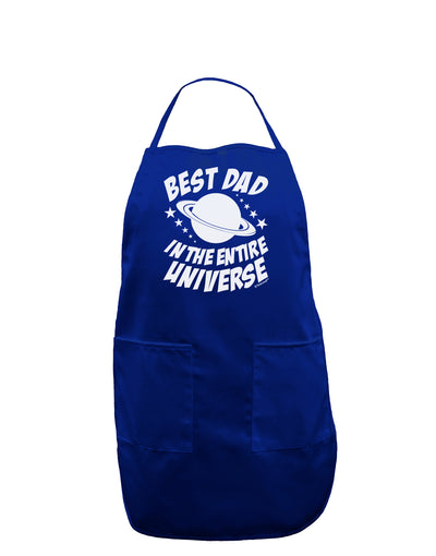 Best Dad in the Entire Universe Dark Adult Apron-Bib Apron-TooLoud-Royal Blue-One-Size-Davson Sales