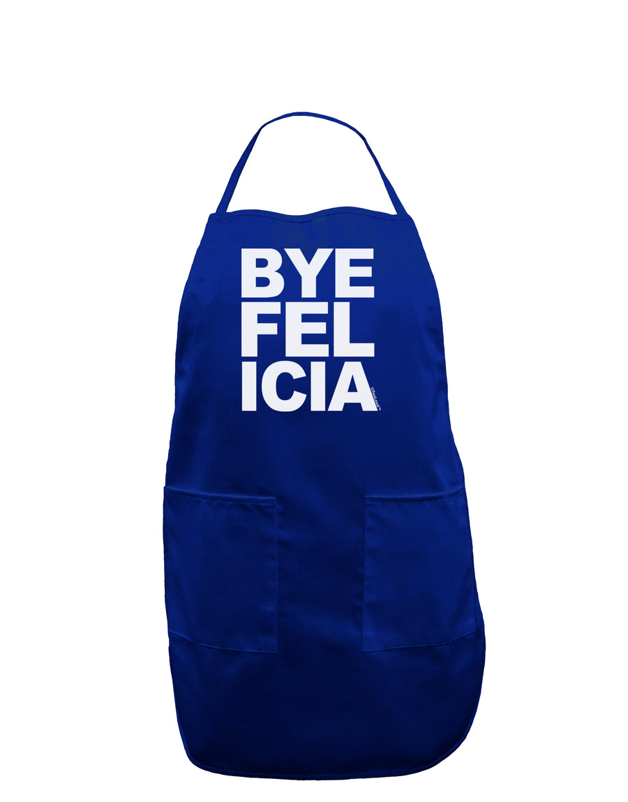 Bye Felicia Dark Adult Apron-Bib Apron-TooLoud-Black-One-Size-Davson Sales