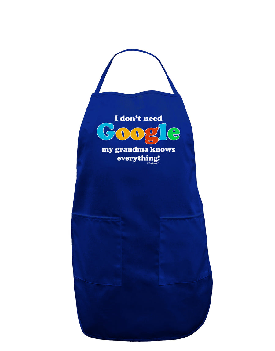 I Don't Need Google - Grandma Dark Adult Apron-Bib Apron-TooLoud-Black-One-Size-Davson Sales