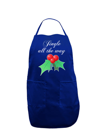 Jingle All the Way - holly Dark Adult Apron-Bib Apron-TooLoud-Royal Blue-One-Size-Davson Sales