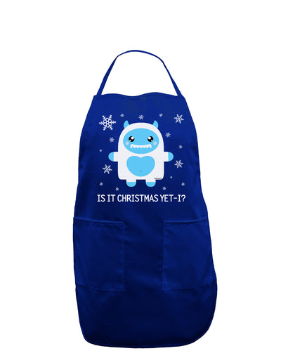 Is It Christmas Yet - Yeti Abominable Snowman Dark Adult Apron-Bib Apron-TooLoud-Royal Blue-One-Size-Davson Sales