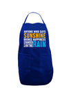 Anyone Who Says Sunshine Inspirational Quote Dark Adult Apron-Bib Apron-TooLoud-Royal Blue-One-Size-Davson Sales