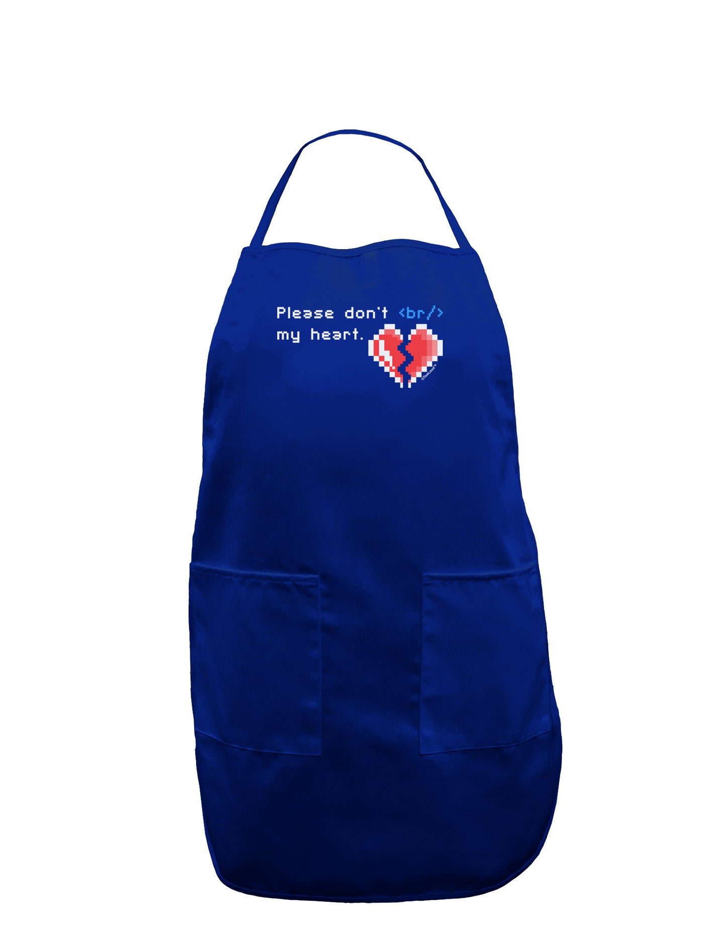 Please Don't Break My Heart Code Dark Adult Apron-Bib Apron-TooLoud-Royal Blue-One-Size-Davson Sales