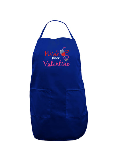 Wine Is My Valentine Dark Adult Apron-Bib Apron-TooLoud-Royal Blue-One-Size-Davson Sales