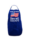 Back to Back World War Champs Dark Adult Apron-Bib Apron-TooLoud-Royal Blue-One-Size-Davson Sales