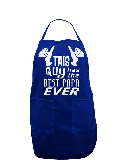 This Guy Has the Best Papa Ever Dark Adult Apron-Bib Apron-TooLoud-Royal Blue-One-Size-Davson Sales