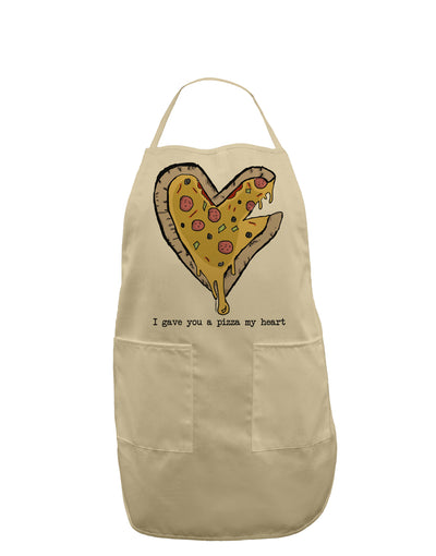 TooLoud I gave you a Pizza my Heart Adult Apron-Bib Apron-TooLoud-Stone-One-Size-Davson Sales