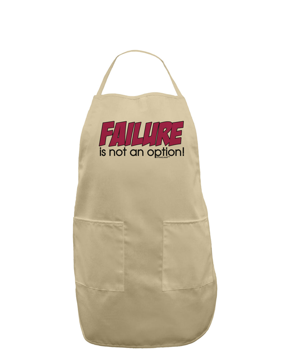 Failure Is Not An Option Adult Apron by TooLoud-Bib Apron-TooLoud-White-One-Size-Davson Sales