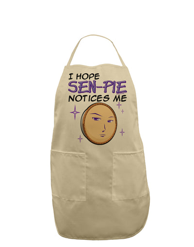 I Hope Sen-Pie Notices Me Adult Apron-Bib Apron-TooLoud-Stone-One-Size-Davson Sales