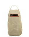 Bruh Text Only Adult Apron-Bib Apron-TooLoud-Stone-One-Size-Davson Sales