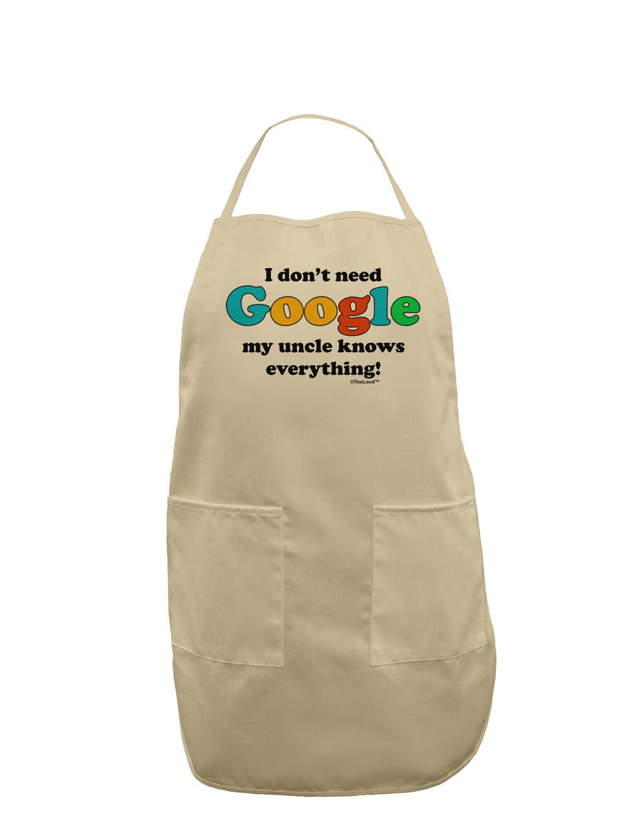 I Don't Need Google - Uncle Adult Apron-Bib Apron-TooLoud-White-One-Size-Davson Sales