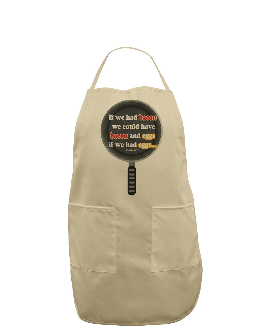 If We Had Bacon - Text Adult Apron by TooLoud-Bib Apron-TooLoud-White-One-Size-Davson Sales