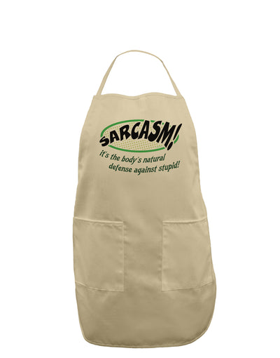 Sarcasm Natural Defense Against Stupid Adult Apron-Bib Apron-TooLoud-Stone-One-Size-Davson Sales