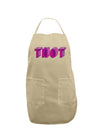 THOT Artistic Text Adult Apron-Bib Apron-TooLoud-Stone-One-Size-Davson Sales