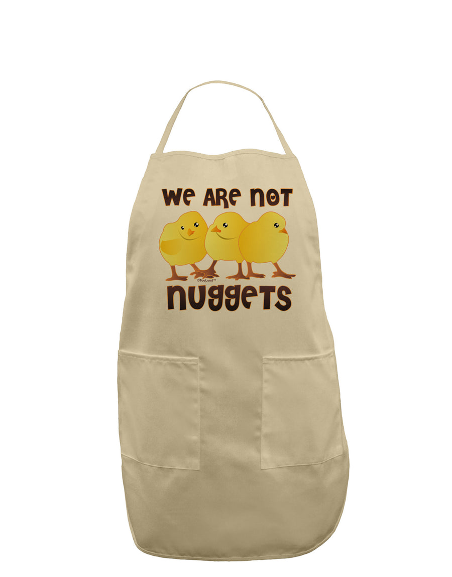 We Are Not Nuggets Adult Apron-Bib Apron-TooLoud-White-One-Size-Davson Sales