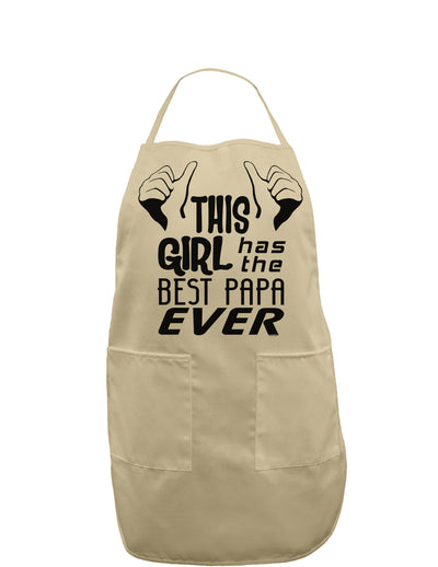 This Girl Has the Best Papa Ever Adult Apron-Bib Apron-TooLoud-Stone-One-Size-Davson Sales