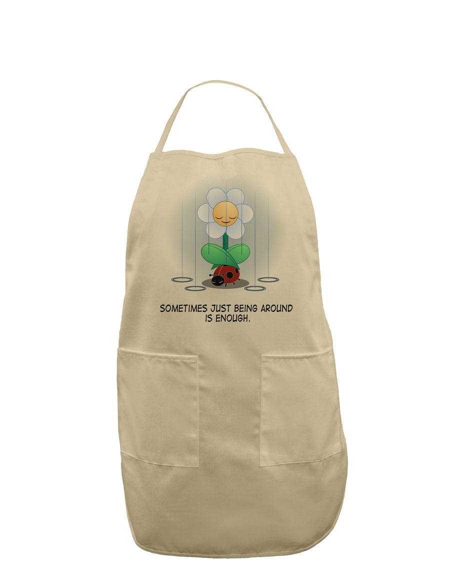 Just Being Around - Inspirational Words Adult Apron-Bib Apron-TooLoud-White-One-Size-Davson Sales