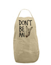 Don't Be An Ass Adult Apron-Bib Apron-TooLoud-Stone-One-Size-Davson Sales