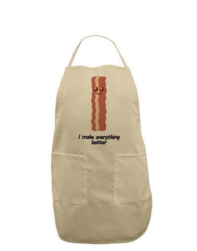 Bacon - I Make Everything Better Adult Apron-Bib Apron-TooLoud-Stone-One-Size-Davson Sales