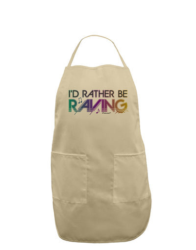 I'd Rather Be Raving Adult Apron-Bib Apron-TooLoud-Stone-One-Size-Davson Sales