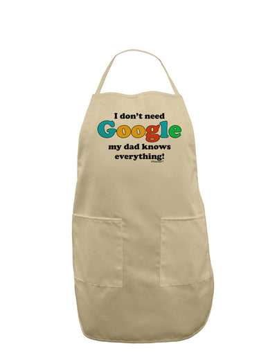 I Don't Need Google - Dad - Funny Adult Apron-Bib Apron-TooLoud-Stone-One-Size-Davson Sales