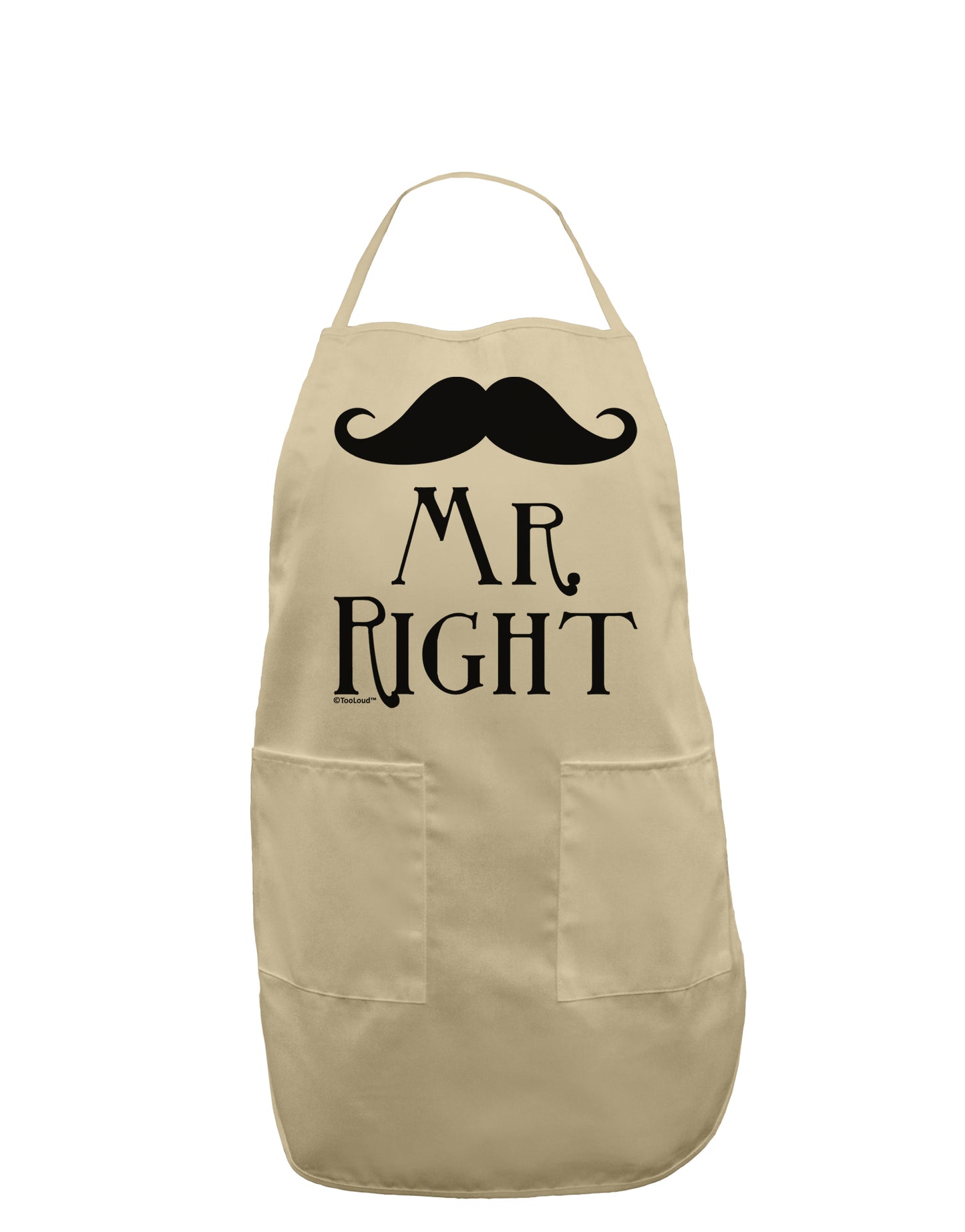 '- Mr Right Adult Apron-Bib Apron-TooLoud-Stone-One-Size-Davson Sales