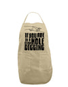 If you are in a hole stop digging Adult Apron-Bib Apron-TooLoud-Stone-One-Size-Davson Sales