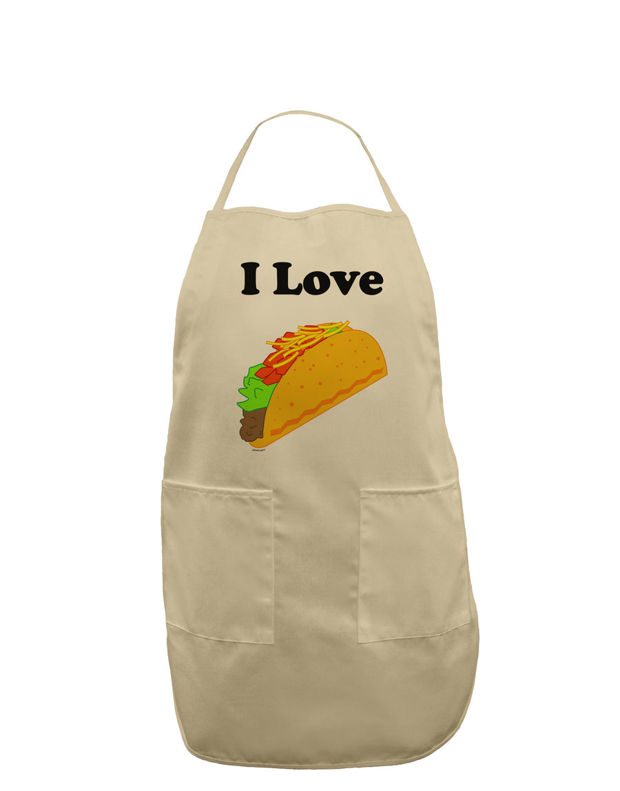 I love Tacos Adult Apron-Bib Apron-TooLoud-White-One-Size-Davson Sales