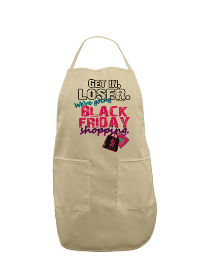 We're going Black Friday Shopping Adult Apron-Bib Apron-TooLoud-Stone-One-Size-Davson Sales