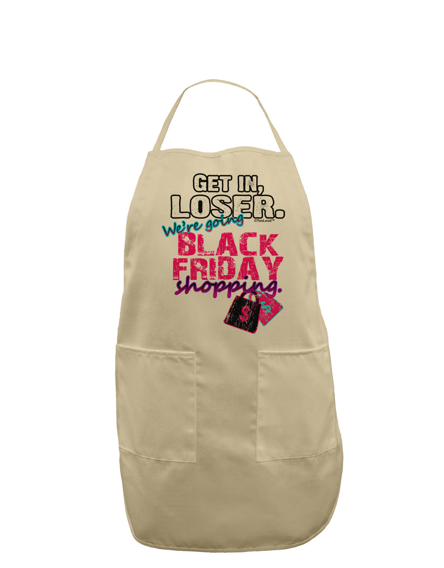 We're going Black Friday Shopping Adult Apron-Bib Apron-TooLoud-White-One-Size-Davson Sales