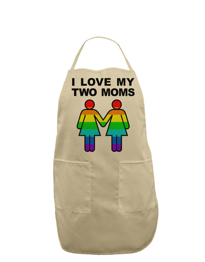 I Love My Two Moms LGBT Adult Apron-Bib Apron-TooLoud-Stone-One-Size-Davson Sales