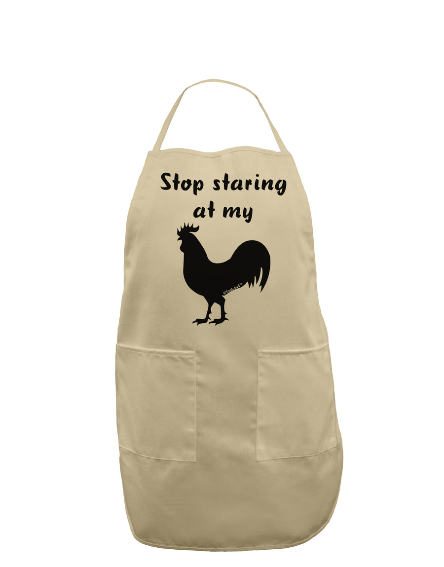 Stop Staring At My Rooster - Design Adult Apron by TooLoud-Bib Apron-TooLoud-White-One-Size-Davson Sales