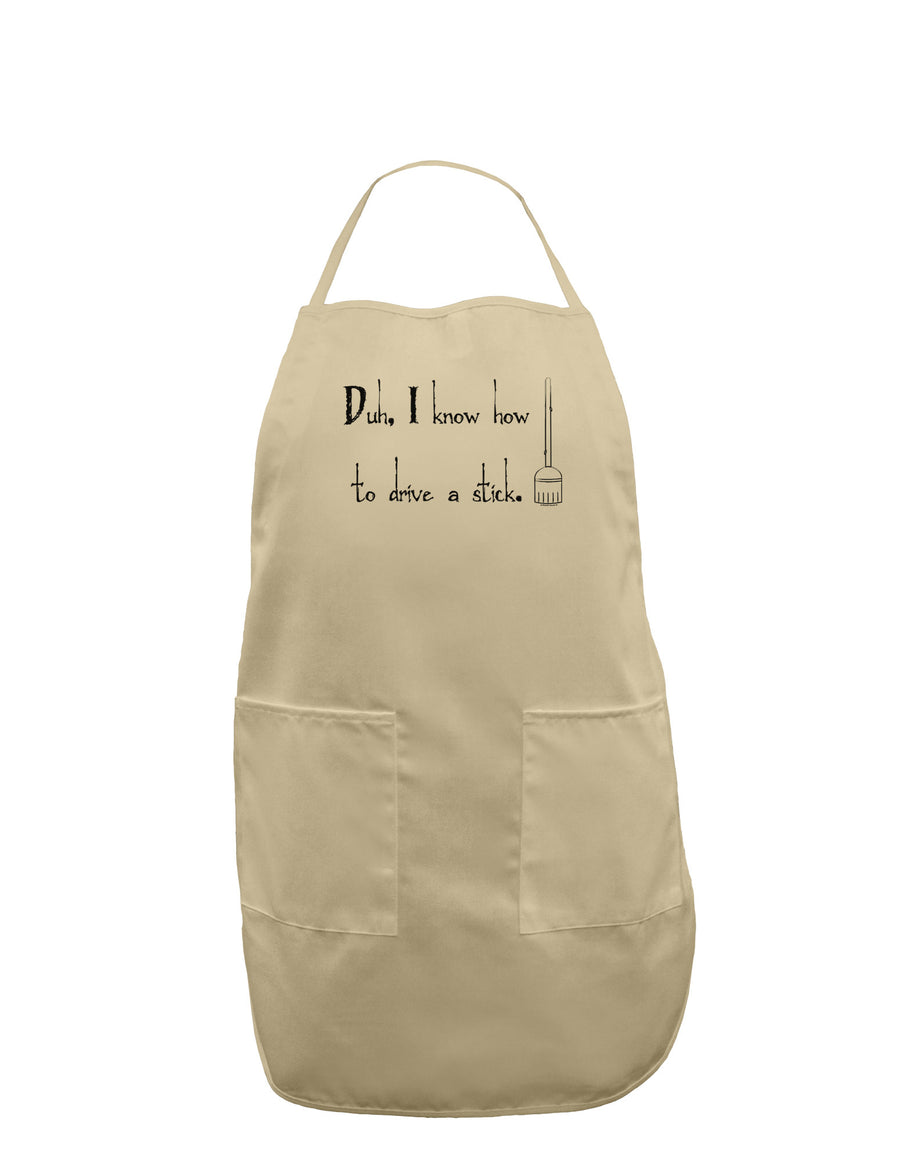 Duh I know How to Drive a Stick - Funny Adult Apron-Bib Apron-TooLoud-White-One-Size-Davson Sales