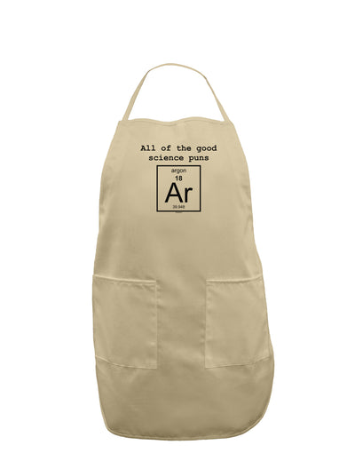 All of the Good Science Puns Argon Adult Apron-Bib Apron-TooLoud-Stone-One-Size-Davson Sales