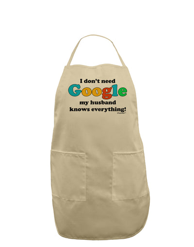 I Don't Need Google - Husband Adult Apron-Bib Apron-TooLoud-Stone-One-Size-Davson Sales