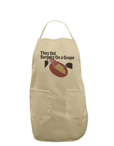 They Did Surgery On a Grape Adult Apron by TooLoud-TooLoud-Stone-One-Size-Davson Sales