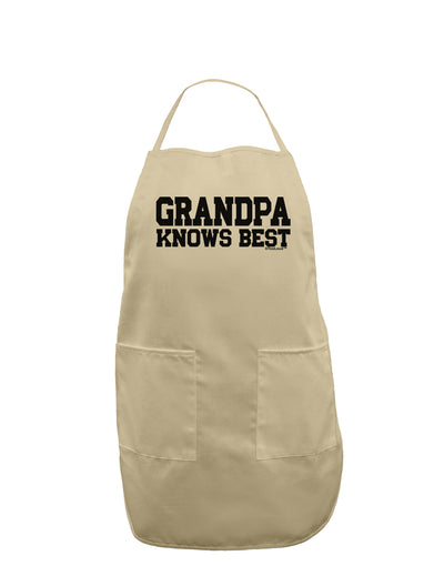 Grandpa Knows Best Adult Apron by TooLoud-Bib Apron-TooLoud-Stone-One-Size-Davson Sales