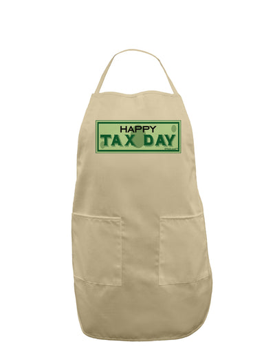 Happy Tax Day Adult Apron-Bib Apron-TooLoud-Stone-One-Size-Davson Sales