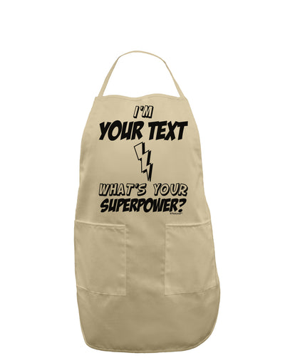 Personalized I'm -Customizable- What's Your Superpower Adult Apron-Bib Apron-TooLoud-Stone-One-Size-Davson Sales