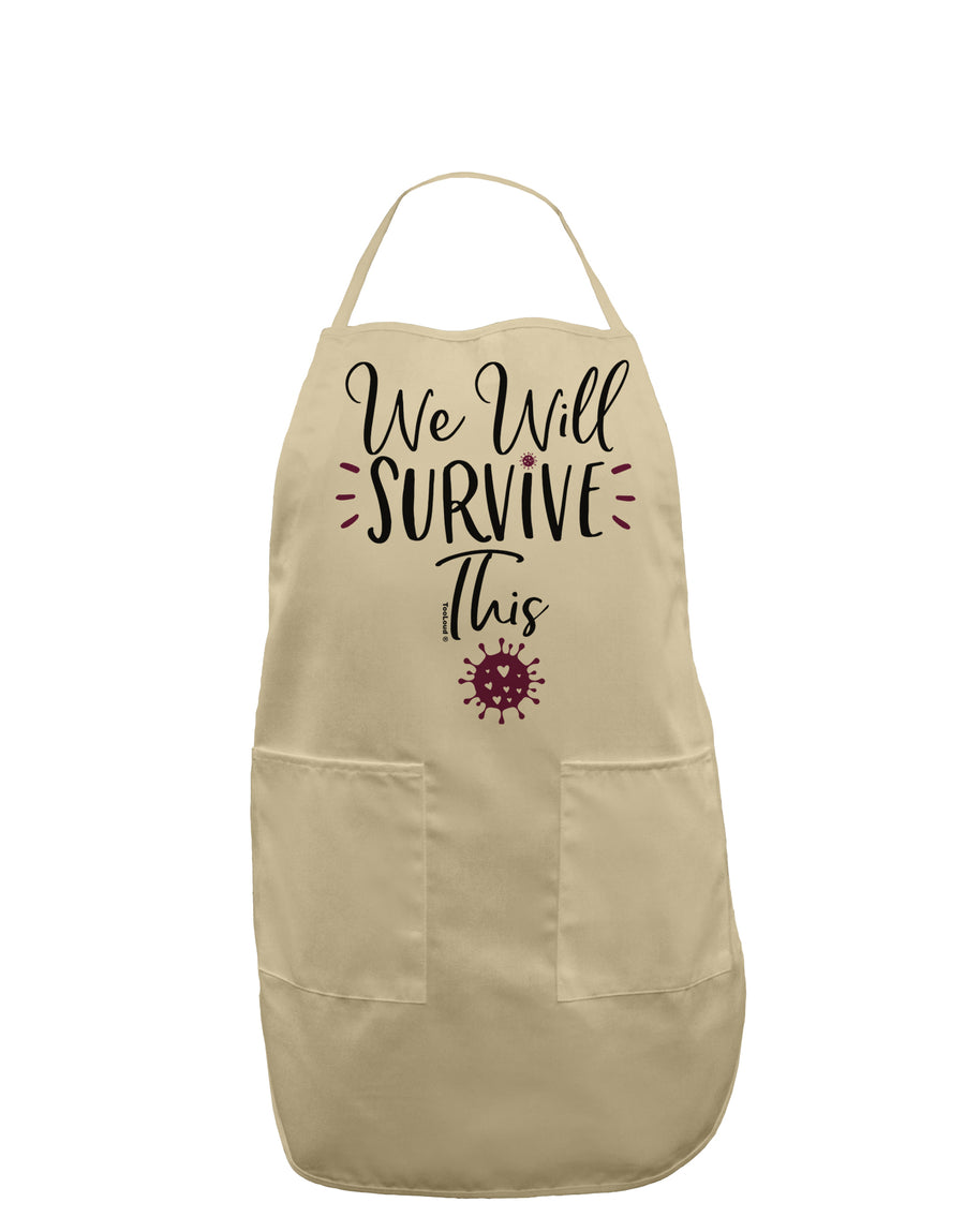 We will Survive This Adult Apron-Bib Apron-TooLoud-White-One-Size-Davson Sales