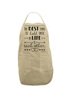 The Best Thing to Hold Onto in Life is Each Other Adult Apron-Bib Apron-TooLoud-Stone-One-Size-Davson Sales