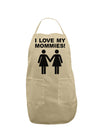 I Love My Mommies Lesbian Mother Adult Apron-Bib Apron-TooLoud-Stone-One-Size-Davson Sales