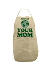 Respect Your Mom - Mother Earth Design - Color Adult Apron-Bib Apron-TooLoud-Stone-One-Size-Davson Sales