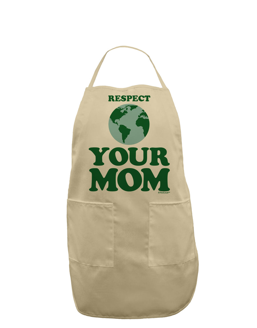 Respect Your Mom - Mother Earth Design - Color Adult Apron-Bib Apron-TooLoud-White-One-Size-Davson Sales