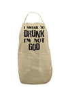 I swear to DRUNK I'm not GOD Adult Apron-Bib Apron-TooLoud-Stone-One-Size-Davson Sales