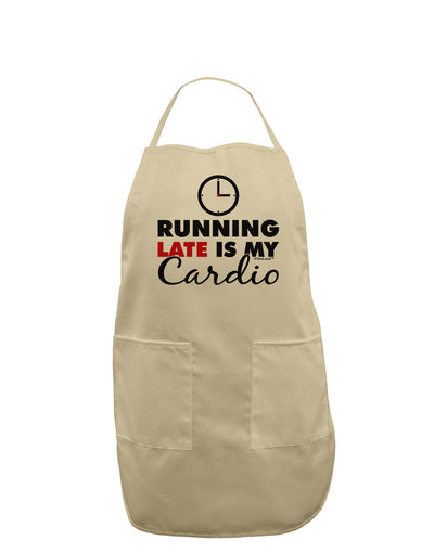 Running Late Is My Cardio Adult Apron-Bib Apron-TooLoud-Stone-One-Size-Davson Sales