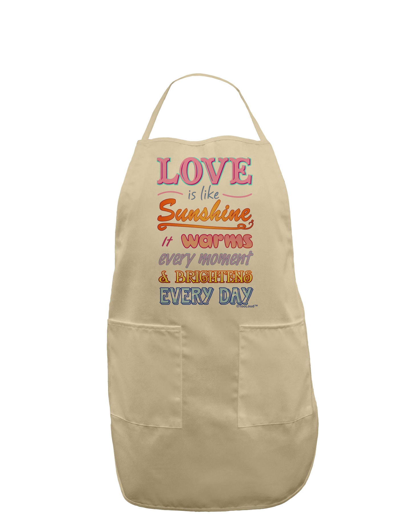 Love is like Sunshine - Quote Adult Apron-Bib Apron-TooLoud-Stone-One-Size-Davson Sales