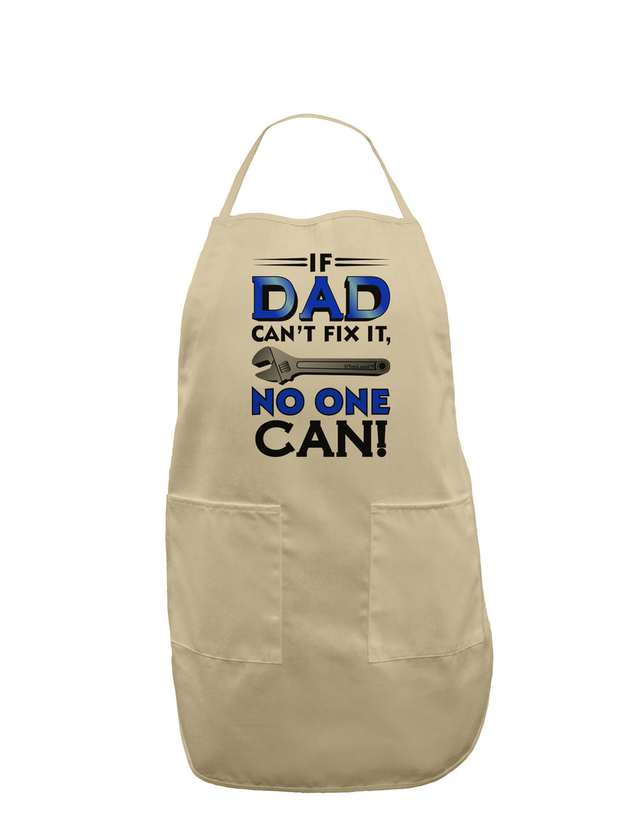 If Dad Can't Fix It Adult Apron-Bib Apron-TooLoud-White-One-Size-Davson Sales