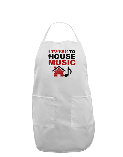 Twerk To House Adult Apron-Bib Apron-TooLoud-White-One-Size-Davson Sales