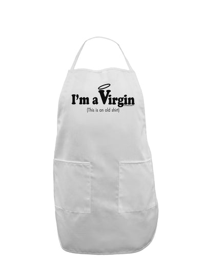 I'm a Virgin - Humor Adult Apron by TooLoud-Bib Apron-TooLoud-White-One-Size-Davson Sales